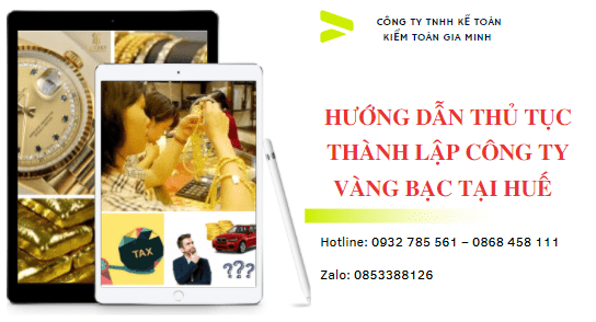 Thủ tục thành lập công ty vàng bạc tại Huế