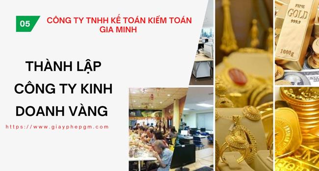 Thủ tục thành lập công ty vàng bạc tại Huyện Ba Vì 