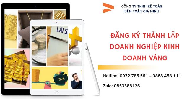 Thủ tục thành lập công ty vàng bạc tại Huyện Bình Chánh