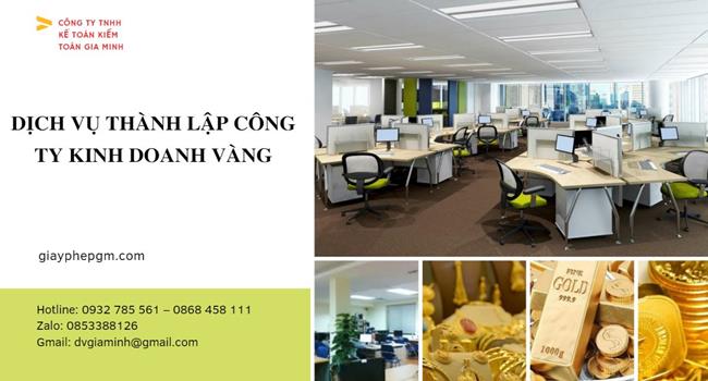 Thủ tục thành lập công ty vàng bạc tại Huyện Gia Lâm  