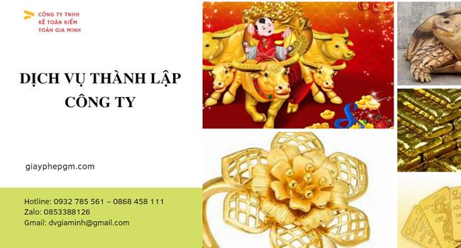 Thủ tục thành lập công ty vàng bạc tại Quận Bắc Từ Liêm