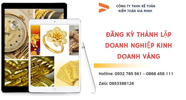 Thủ tục thành lập công ty vàng bạc tại Quận Đống Đa  