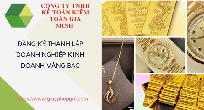 Thủ tục thành lập công ty vàng bạc tại Quận Hai Bà Trưng  