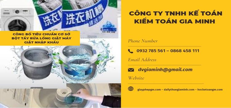 Trình tự công bố tiêu chuẩn cơ sở bột tẩy rửa lồng giặt máy giặt nhập khẩu 