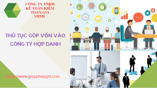 Thủ tục góp vốn vào công ty hợp danh 4 Trình tự thủ tục góp vốn vào công ty hợp danh