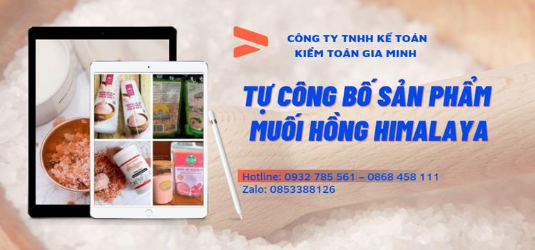 TỰ CÔNG BỐ SẢN PHẨM MUỐI HỒNG HIMALAYA 4 Tư vấn Tự công bố sản phẩm muối hồng Himalaya