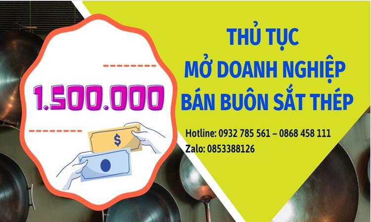 Thủ tục mở doanh nghiệp bán buôn sắt thép 12 Bảng giá mở doanh nghiệp bán buôn sắt thép