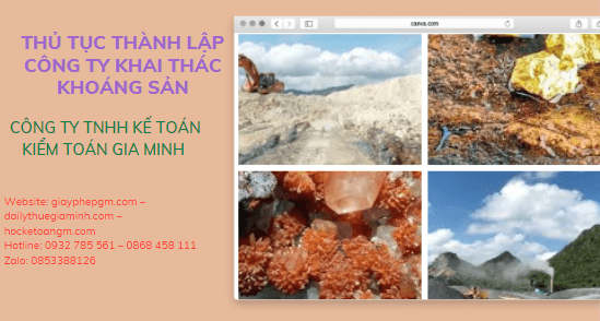 Thủ tục thành lập công ty khai thác khoán sản 3 Các bước thành lập công ty khai thác khoáng sản