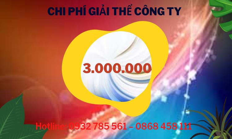 THỦ TỤC GIẢI THỂ CÔNG TY TẠI LẠNG SƠN CHUYÊN NGHIỆP NHANH 5 Dịch vụ giải thể công ty tại Lạng Sơn