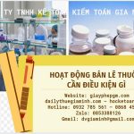 HOẠT ĐỘNG BÁN LẺ THUỐC CẦN ĐIỀU KIỆN GÌ 6 Dịch vụ mở nhà thuốc bán lẻ