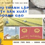 DỊCH VỤ THÀNH LẬP CÔNG TY SẢN XUẤT KINH DOANH GẠO TẠI TPHCM 3 Dịch vụ thành lập công ty kinh doanh gạo tại TPHCM