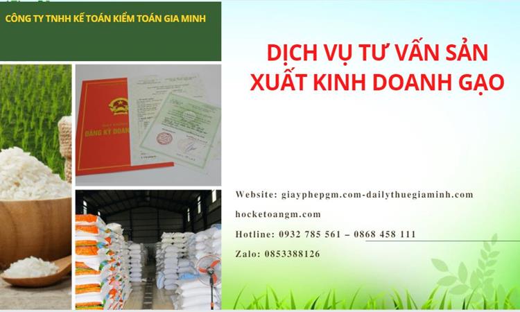 Dịch vụ thành lập công ty sản xuất kinh doanh gạo tại Tuyên Quang trọn gói, kịp thời 4 Dịch vụ thành lập công ty sản xuất kinh doanh gạo tại Tuyên Quang
