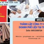 THÀNH LẬP CÔNG TY KINH DOANH PHẾ LIỆU TẠI TPHCM 6 Dịch vụ thành lập doanh nghiệp kinh doanh phế liệu tại TPHCM