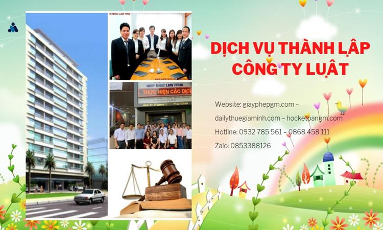Hướng dẫn thủ tục thành lập công ty Luật tại Huyện Đan Phượng