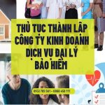THỦ TỤC THÀNH LẬP CÔNG TY KINH DOANH DỊCH VỤ ĐẠI LÝ BẢO HIỂM 6 Kinh nghiệm thành lập công ty kinh doanh dịch vụ đại lý bảo hiểm