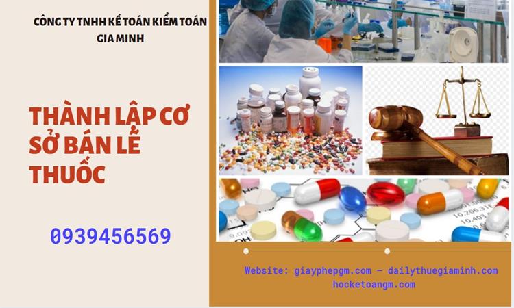 Thành lập cơ sở bán lẻ thuốc 5 Kinh nghiệm thành lập địa điểm bán lẻ thuốc