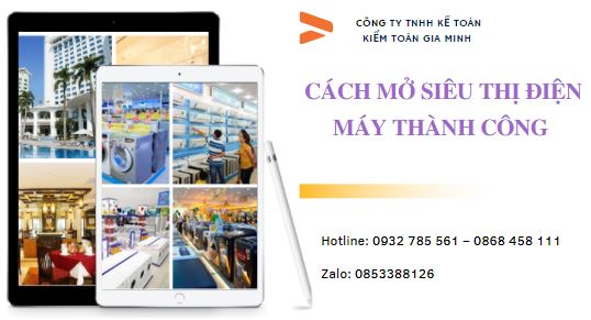 Cách mở siêu thị điện máy thành công 3 Thành lập siêu thị điện máy thành công