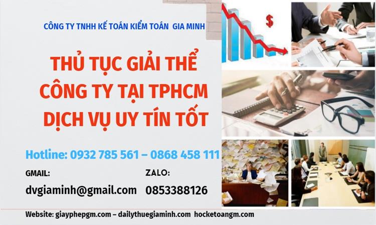 Thủ tục giải thể công ty tại tphcm dịch vụ uy tín tốt 4 Thủ tục giải thể công ty tại TPHCM dịch vụ uy tín tốt