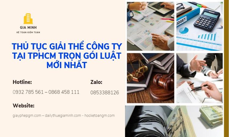 Thủ tục giải thể công ty tại tphcm trọn gói luật mới nhất 4 Thủ tục giải thể công ty tại TPHCM trọn gói luật mới nhất