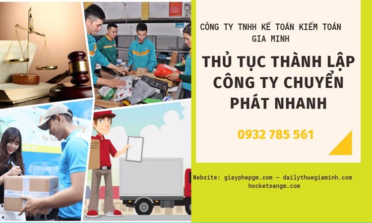 Thủ tục thành lập công ty chuyển phát nhanh tại Huyện Vĩnh Thạnh