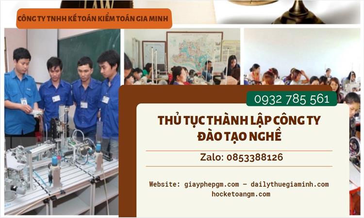 Thủ tục thành lập công ty đào tạo nghề tại Huyện Gia Lâm