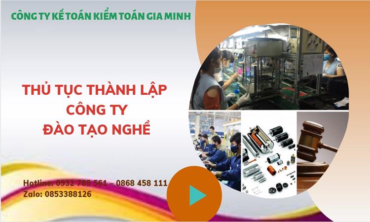 Thủ tục thành lập công ty đào tạo nghề tại Quận 7