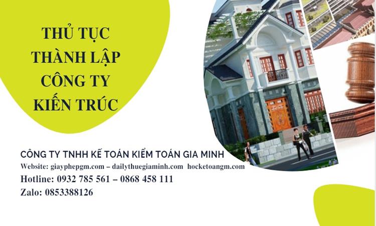 Thủ tục thành lập công ty kiến trúc tại Bạc Liêu 