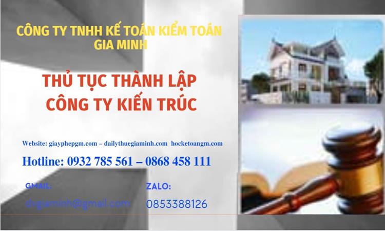 Thủ tục thành lập công ty kiến trúc tại hậu giang 4 Thủ tục thành lập công ty kiến trúc tại Hậu Giang