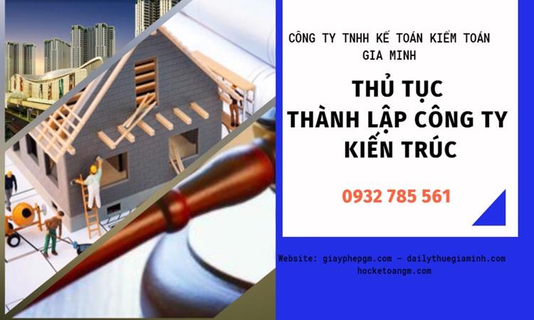Thủ tục thành lập công ty kiến trúc tại Lai Châu 