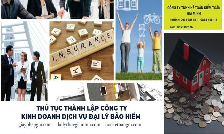 THỦ TỤC THÀNH LẬP CÔNG TY KINH DOANH DỊCH VỤ ĐẠI LÝ BẢO HIỂM 4 Thủ tục thành lập công ty kinh doanh dịch vụ đại lý bảo hiểm