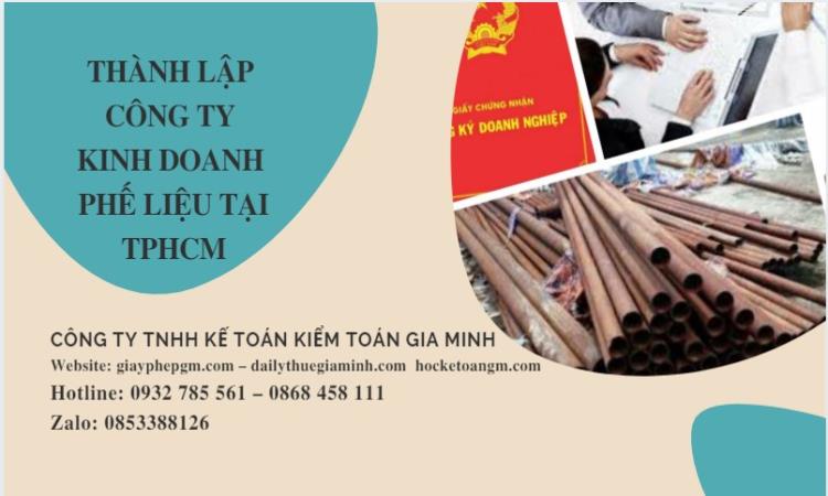 THÀNH LẬP CÔNG TY KINH DOANH PHẾ LIỆU TẠI TPHCM 4 Thủ tục thành lập công ty kinh doanh phế liệu tại TPHCM