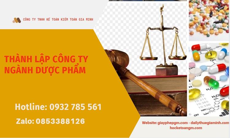 Thủ tục thành lập công ty ngành dược phẩm 