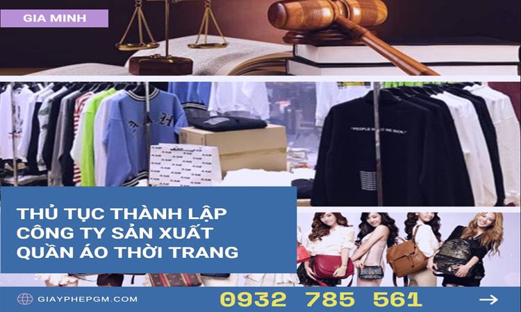 Thủ tục thành lập công ty sản xuất quần áo thời trang tại Quận Nam Từ Liêm 