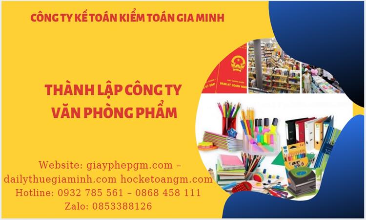 Thủ tục thành lập công ty văn phòng phẩm tại Quận 3