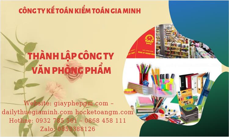 Thủ tục thành lập công ty văn phòng phẩm tại Quận 4