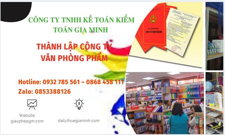 Thủ tục thành lập công ty văn phòng phẩm tại Quận 6