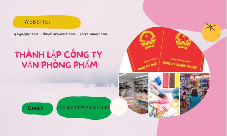 Thủ tục thành lập công ty văn phòng phẩm tại Quận 7