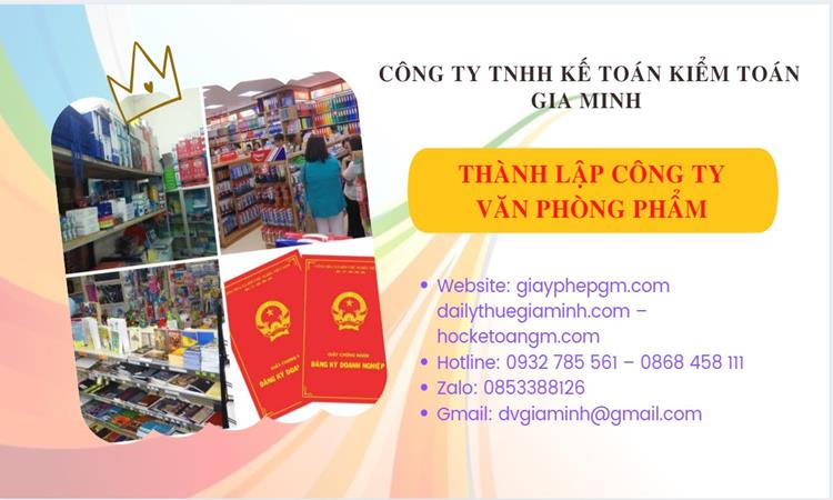 Thủ tục thành lập công ty văn phòng phẩm tại TPHCM 