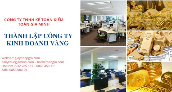 Thủ tục thành lập công ty vàng bạc tại Quận Ninh Kiều  