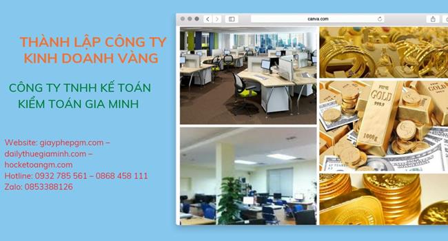 Thủ tục thành lập công ty vàng bạc tại Quảng Ninh