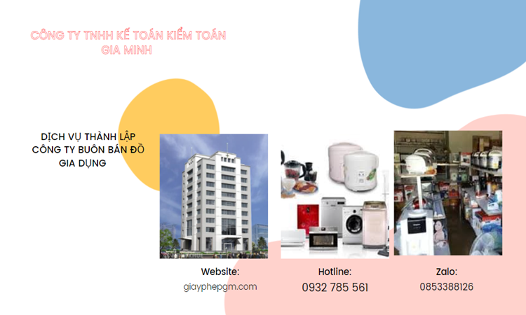 DỊCH VỤ THÀNH LẬP CÔNG TY BUÔN BÁN ĐỒ GIA DỤNG 5 Trình tự thành lập công ty buôn bán đồ gia dụng