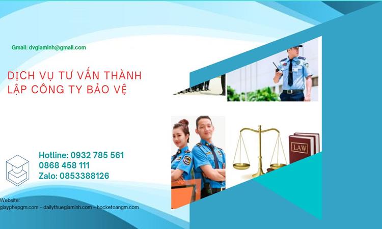 Thủ tục mở công ty dịch vụ bảo vệ tại Thành Phố Hồ Chí Minh 