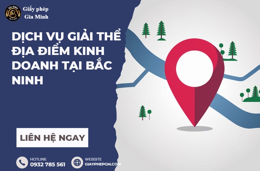 Dịch vụ giải thể địa điểm kinh doanh tại Bắc Ninh