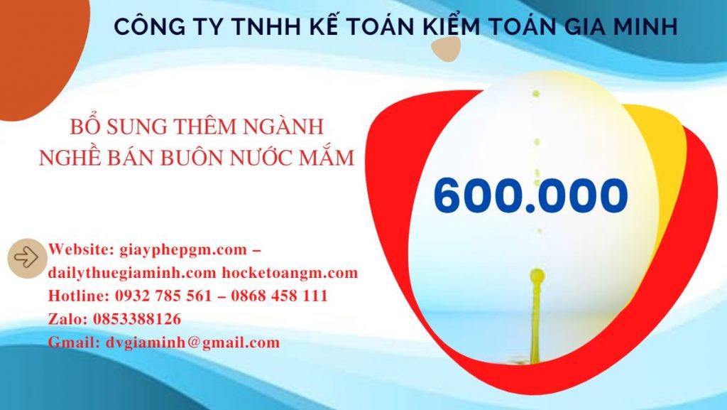 BỔ SUNG THÊM NGÀNH NGHỀ KINH DOANH BÁN BUÔN NƯỚC MẮM 2 Chi phí bổ sung ngành nghề bán buôn nước mắm
