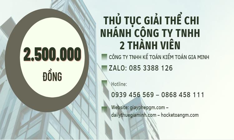 THỦ TỤC GIẢI THỂ CHI NHÁNH CÔNG TY TNHH 2 THÀNH VIÊN Ở HẢI PHÒNG 5 Chi phí giải thể chi nhánh công ty TNHH 2 thành viên ở Hải Phòng