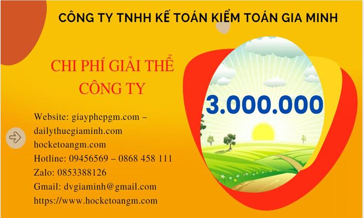 THỦ TỤC GIẢI THỂ CÔNG TY TẠI BẾN TRE TRỌN GÓI LUẬT MỚI NHẤT 5 Chi phí giải thể công ty tại Bến Tre trọn gói
