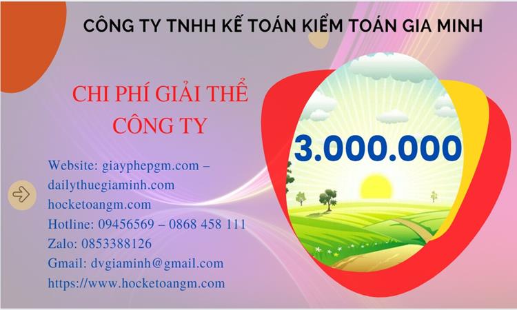 THỦ TỤC GIẢI THỂ CÔNG TY TẠI HUYỆN KIM ĐỘNG TRỌN GÓI LUẬT MỚI NHẤT 5 Chi phí giải thể công ty tại Huyện Kim Động trọn gói