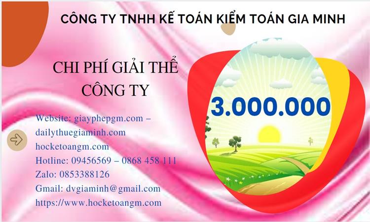 THỦ TỤC GIẢI THỂ CÔNG TY TẠI TP HÀ NỘI TRỌN GÓI LUẬT MỚI NHẤT 5 Chi phí giải thể công ty tại TP Hà Nội trọn gói