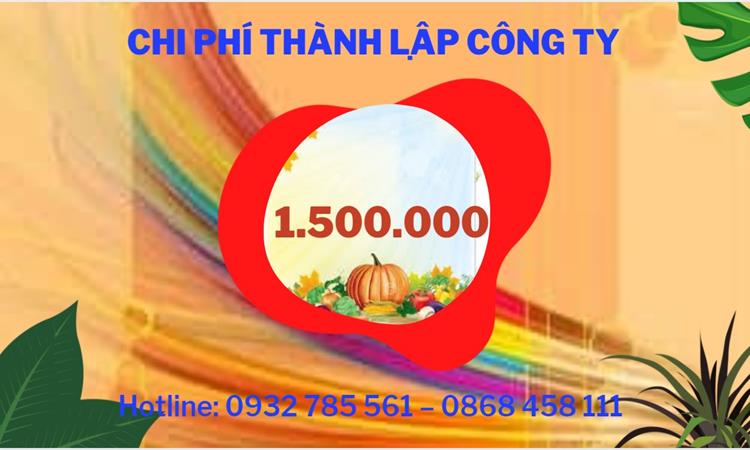 THỦ TỤC THÀNH LẬP CÔNG TY ĐÀO TẠO NGHỀ TẠI TT HUẾ 5 Chi phí thành lập công ty đào tạo nghề tại TT Huế