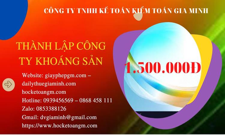 Chi phí thành lập công ty khai thác khoáng sản tại Bắc Kạn 